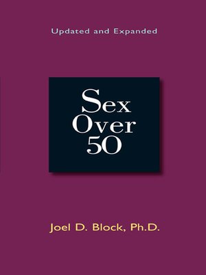 cover image of Sex Over 50 (Updated and Expanded)